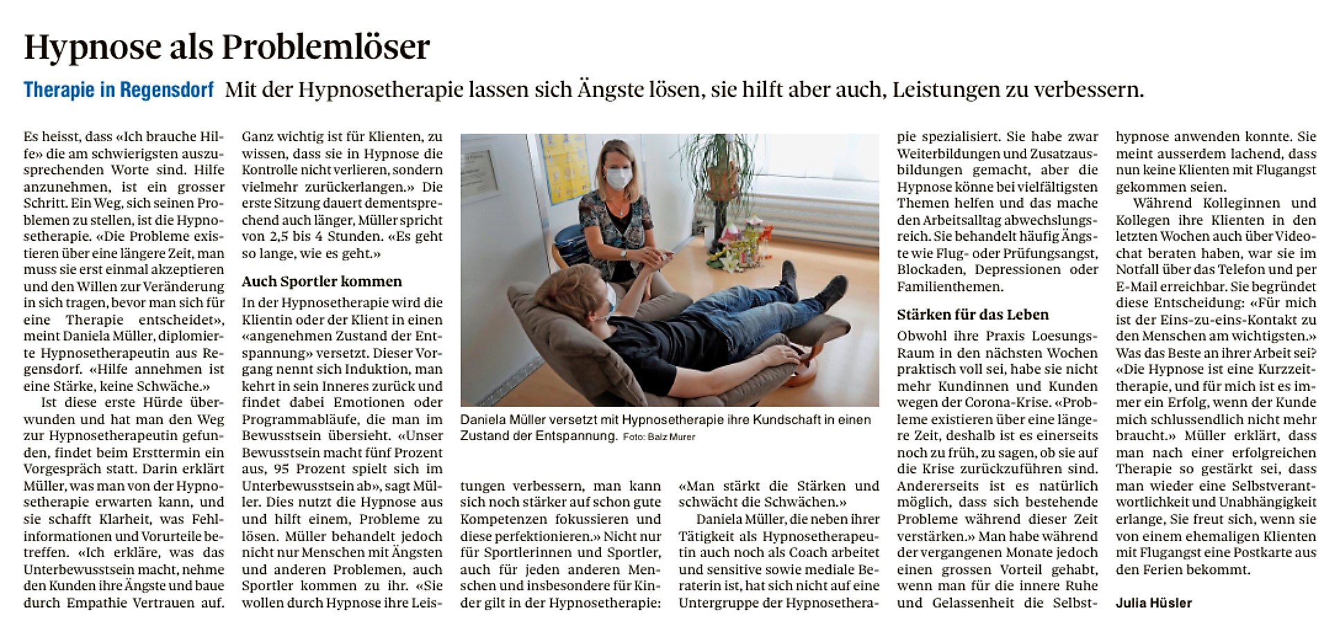 Mit freundlicher Genehmigung des Zürcher Unterländers. Artikel erschienen am 15.5.20
https://www.zuonline.ch/hypnose-als-problemloeser-581035458779